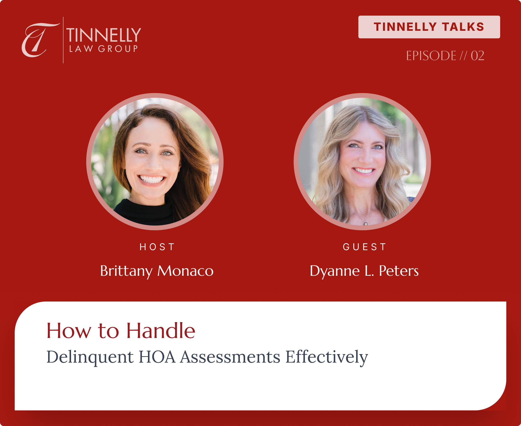 TINNELLY TALKS: How to handle delinquent HOA assessments effectively with Dyanne L. Peters, HOA attorney / HOA law expert